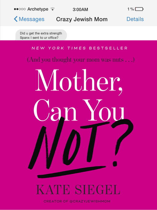 Détails du titre pour Mother, Can You Not? par Kate Siegel - Disponible